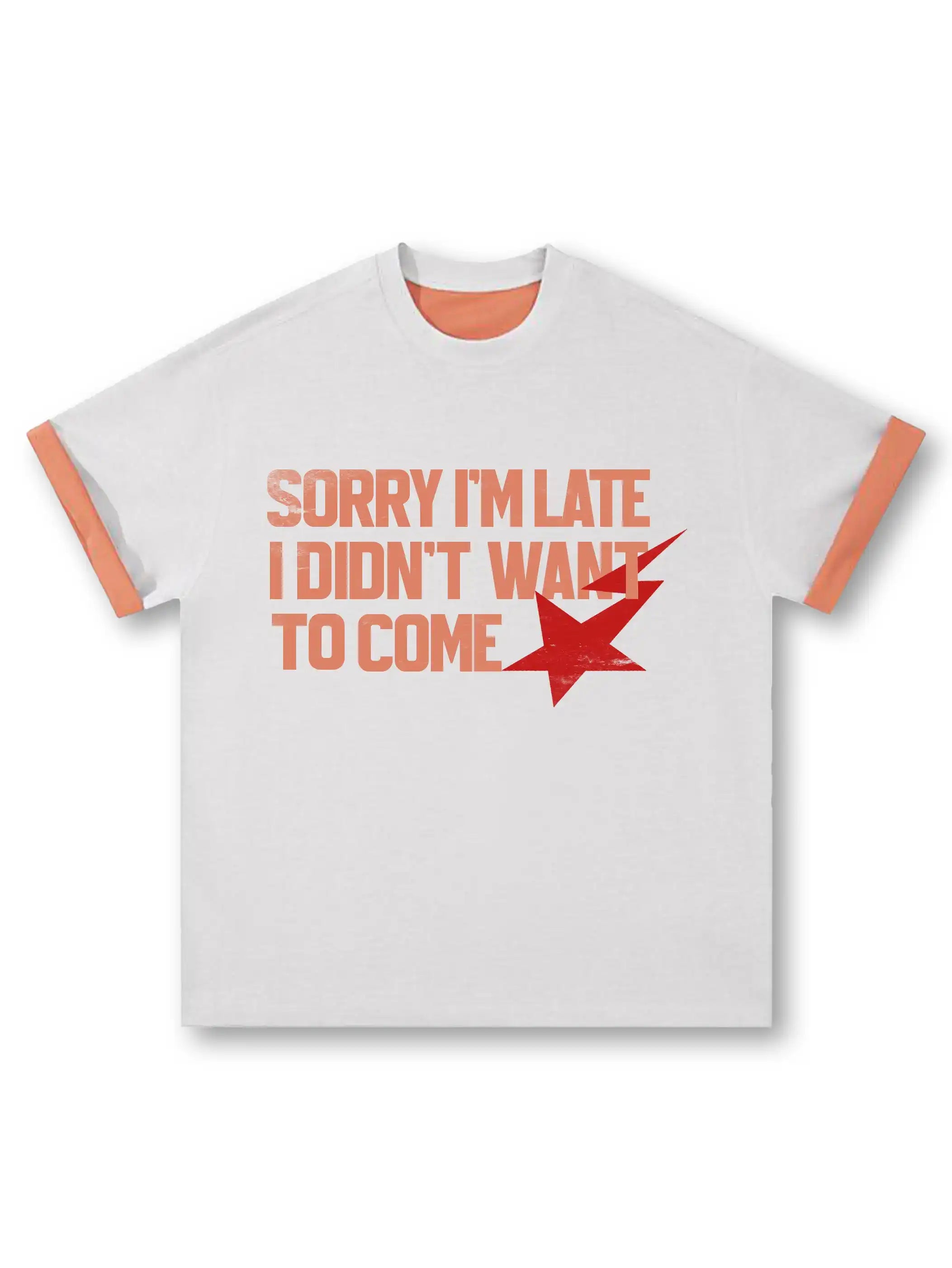 I Didn’t Want to Come T-shirt-304