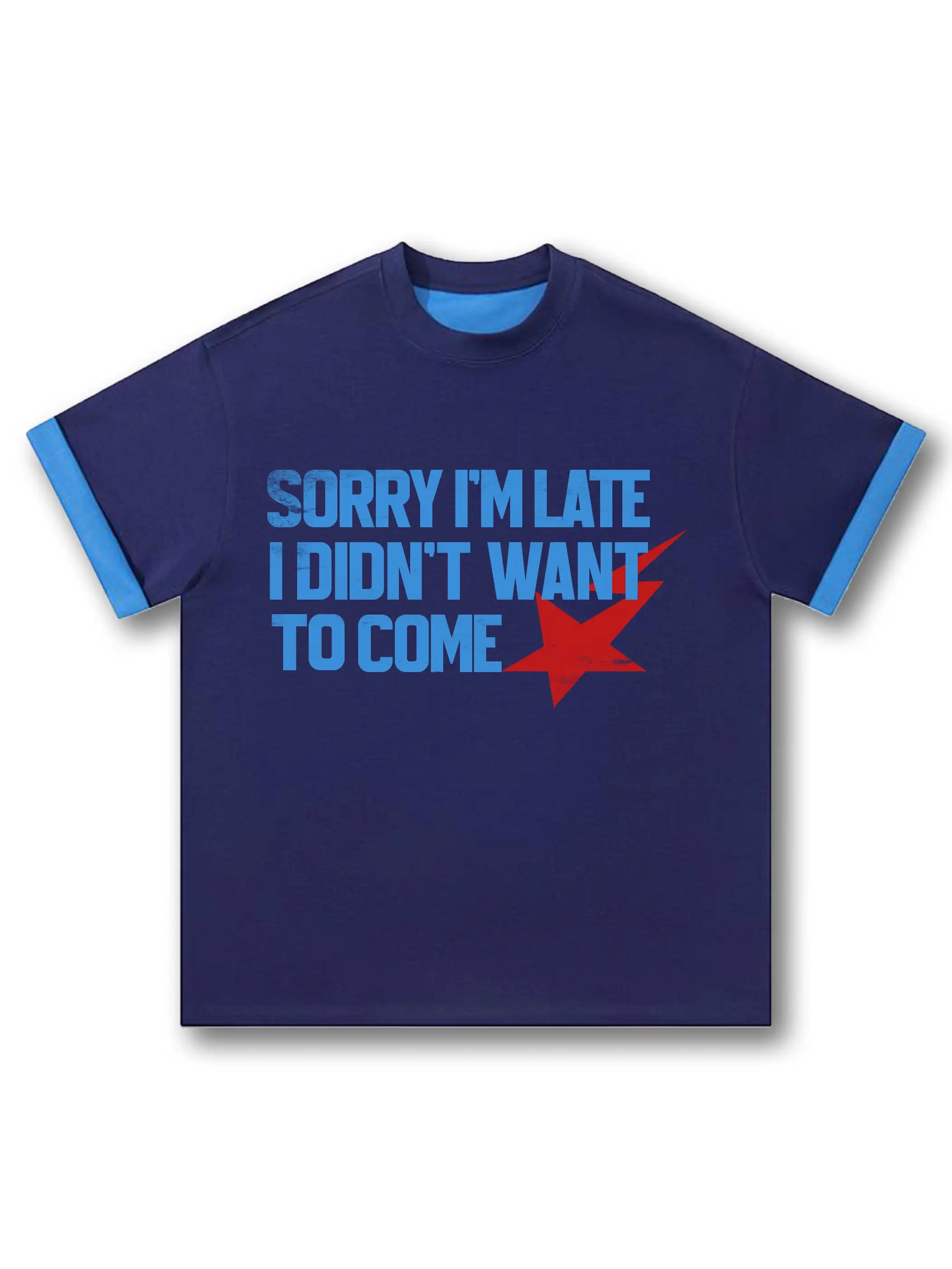 I Didn’t Want to Come T-shirt-304