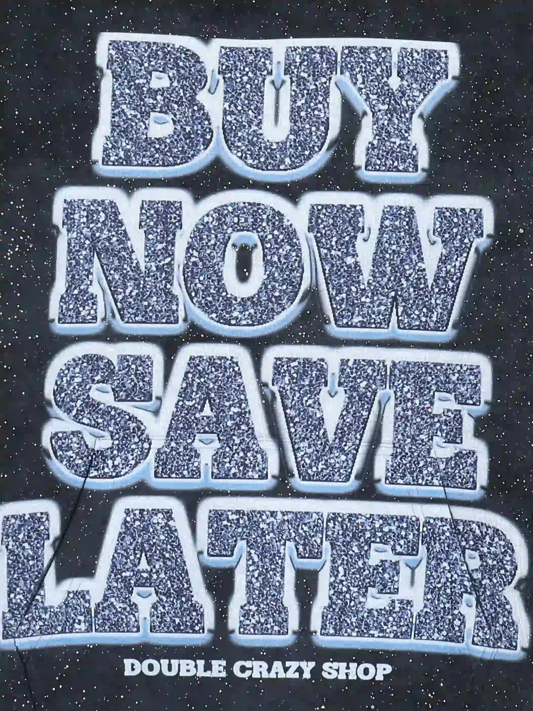 Buy Now, Save Later Hoodie-301