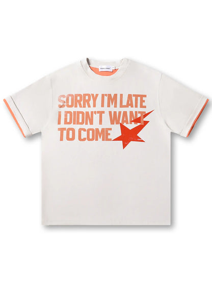I Didn’t Want to Come T-shirt-304